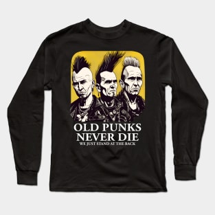 Punk Rock - Old Punks Never Die Long Sleeve T-Shirt